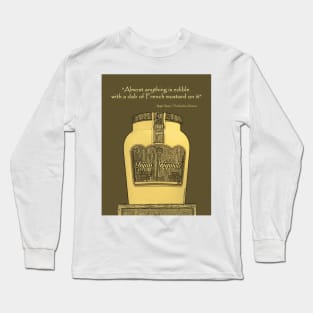 Dijon Mustard The Mustard King Long Sleeve T-Shirt